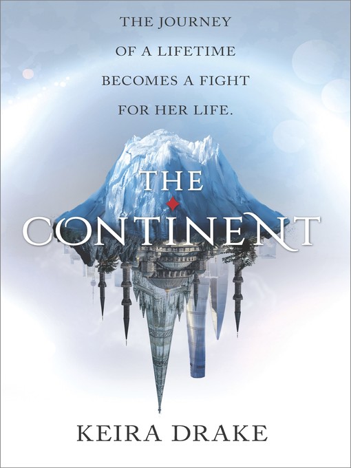 Title details for The Continent by Keira Drake - Available